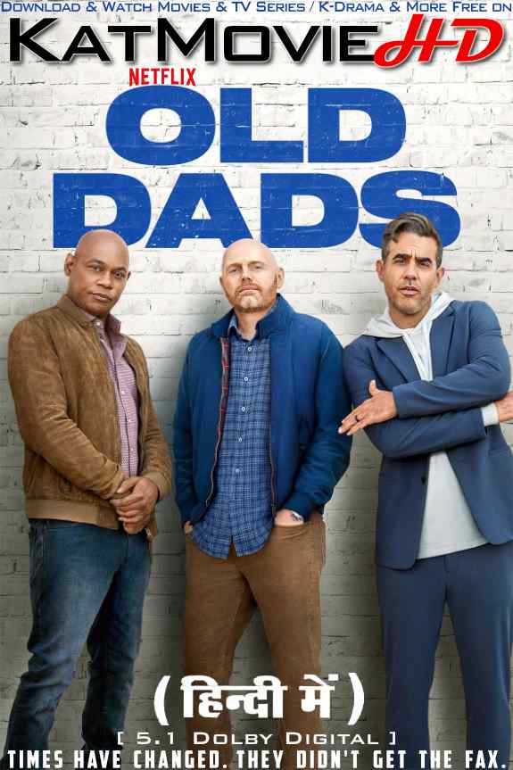 Old Dads (2023) Hindi Dubbed (ORG 5.1) & English [Dual Audio] WEB-DL 1080p 720p 480p HD [Full Movie]