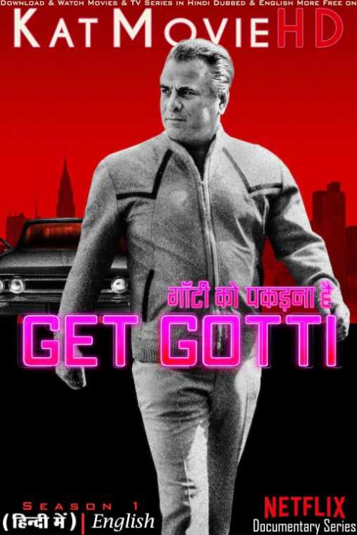 Get-Gotti-2023-Netflix-Documentary-Series-Hindi.jpg