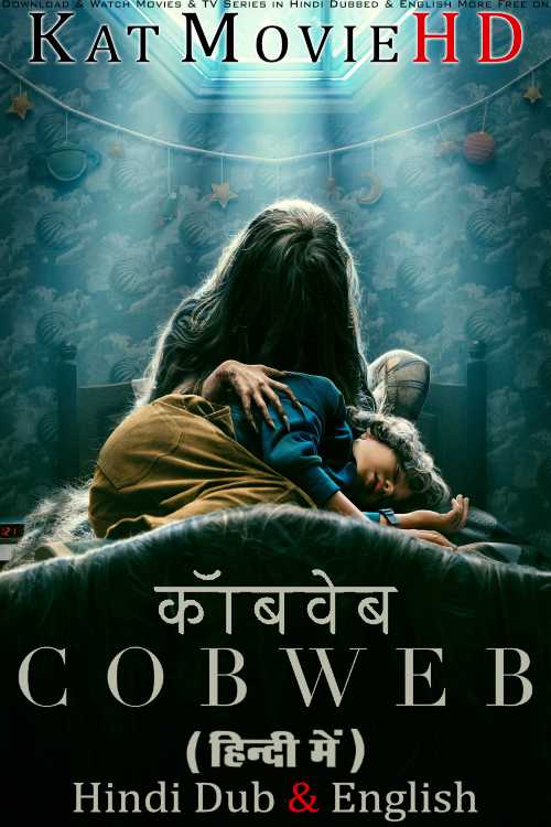 Cobweb (2023) Hindi Dubbed (ORG) & English [Dual Audio] WEB-DL 1080p 720p 480p HD [Full Movie]