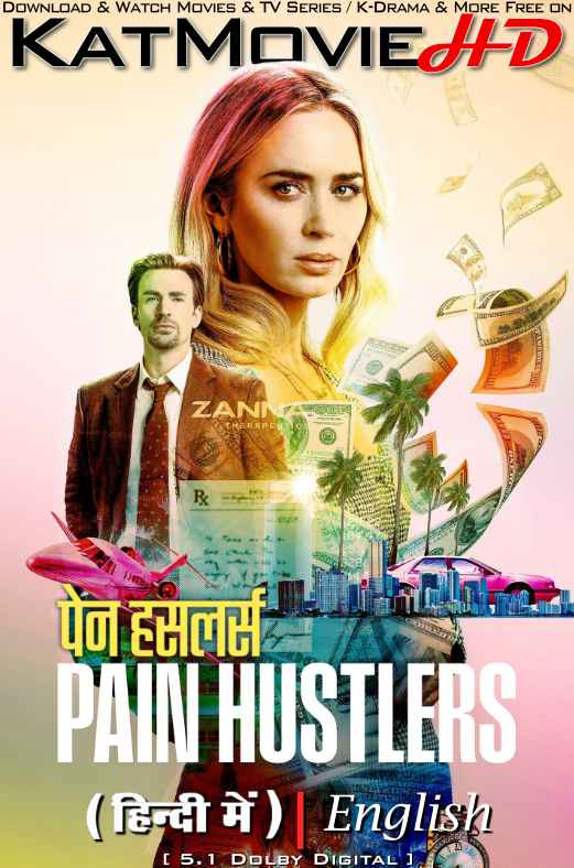 Pain Hustlers (2023) Hindi Dubbed (5.1 DD) & English [Dual Audio] WEB-DL 1080p 720p 480p HD [Netflix Movie]