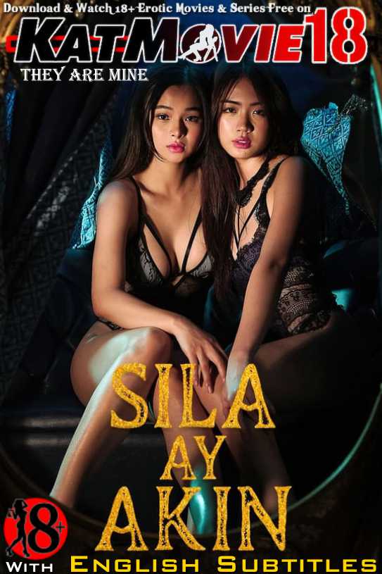 [18+] Sila ay akin (2023) UNRATED BluRay 1080p 720p 480p [In Tagalog] With English Subtitles | Vivamax Erotic Movie [Watch Online / Download] Free on katMovie18.com