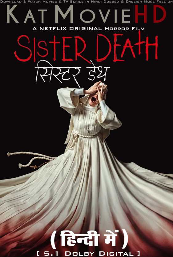 Sister Death (2023) Hindi Dubbed (5.1 DD) & English [Dual Audio] WEB-DL 1080p 720p 480p HD [Netflix Horror Movie]