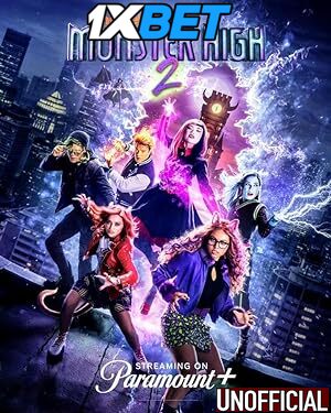 Monster High 2 (2023) [Full Movie] Hindi Dubbed (Unofficial) [WEBRip 720p & 480p] – 1XBET