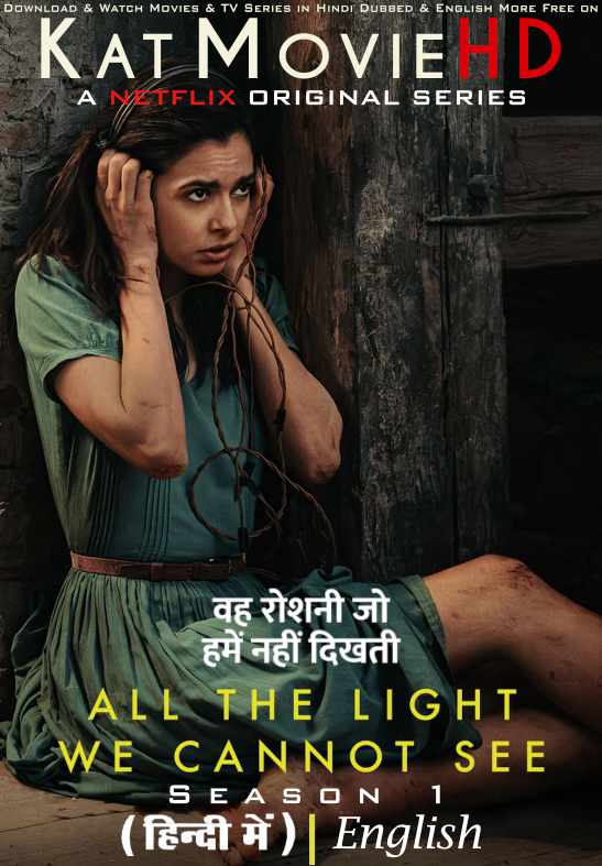 All The Light We Cannot See (Season 1) Hindi Dubbed (DD 5.1) [Dual Audio] All Episodes | WEB-DL 1080p 720p 480p HD [2023 Netflix Series]
