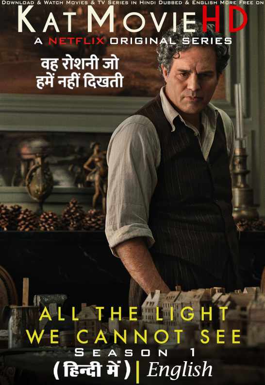 Download All The Light We Cannot See (Season 1) Hindi (ORG) [Dual Audio] All Episodes | WEB-DL 1080p 720p 480p HD [All The Light We Cannot See 2023 Netflix Series] Watch Online or Free on KatMovieHD