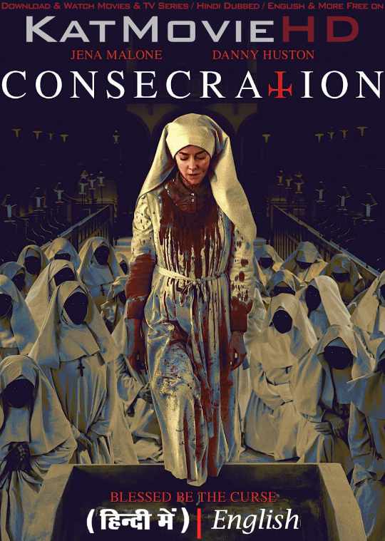 Consecration (2023 Movie) Hindi Dubbed (ORG) & English [Dual Audio] BluRay 1080p 720p 480p HD [Horror Film]