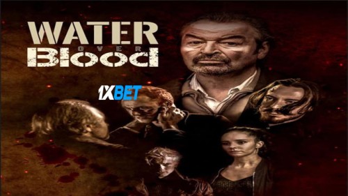 Water.Over.Blood.2023.720p.c93739640faf5fc3.jpg