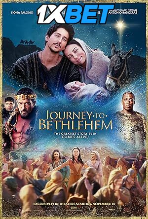 Journey to Bethlehem (2023) [Full Movie] Hindi Dubbed (Unofficial) [CAMRip 720p & 480p] – 1XBET