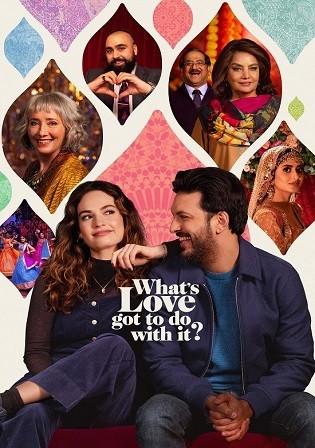 Whats Love Got to Do With It (2022) BluRay [Hindi DD2.0 & English] Dual Audio 1080p & 720p & 480p x264 HD | Full Movie