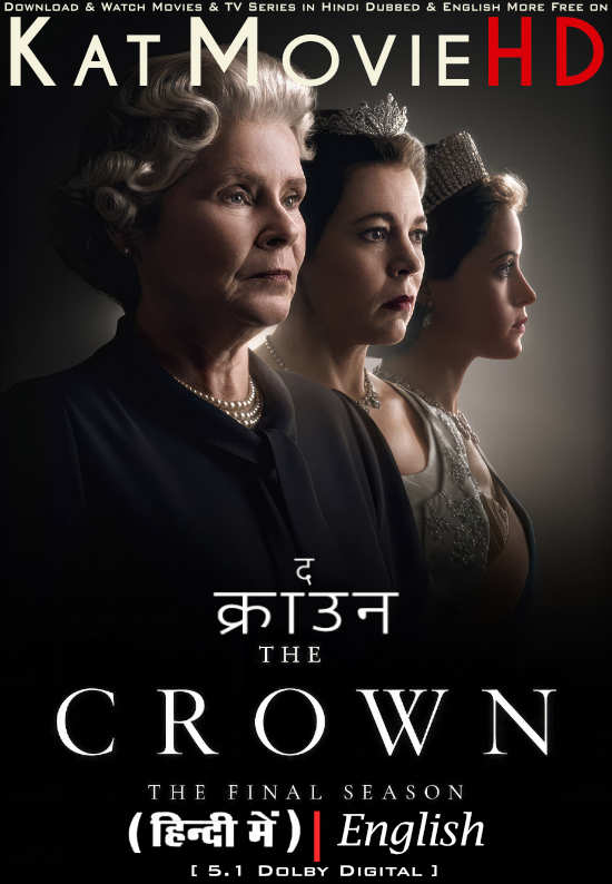 The Crown (Season 6) Hindi Dubbed (ORG) [Dual Audio] | WEB-DL 1080p 720p 480p HD [2023 Netflix Series] Episode 05-10 Added