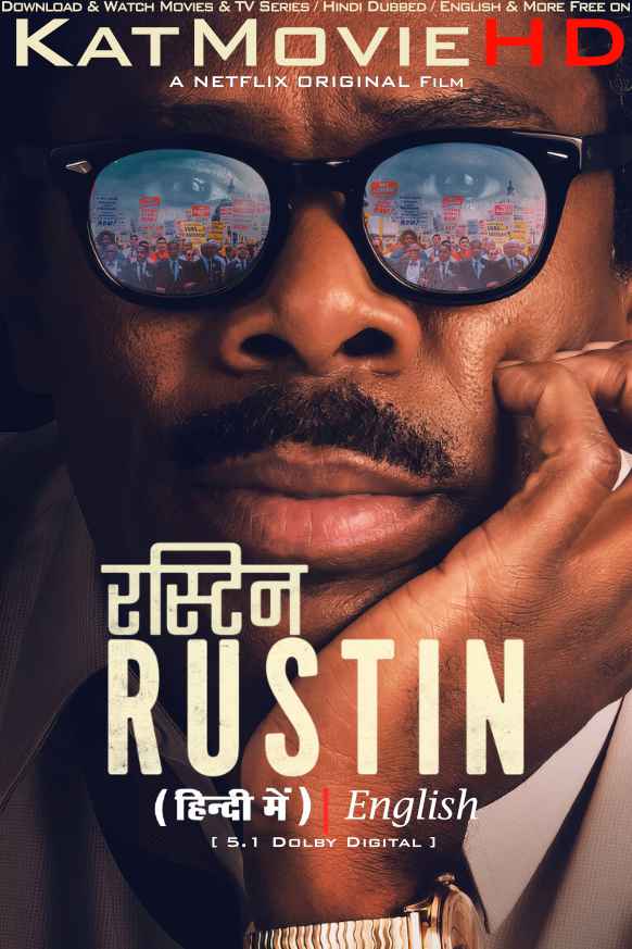 Rustin (2023) Hindi Dubbed (5.1 DD) & English [Dual Audio] WEB-DL 1080p 720p 480p HD [Netflix Movie]