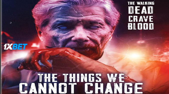The Things We Cannot Change (2023) Bengali (Voice Over) English 720p WEB-HD (MULTI AUDIO) x264