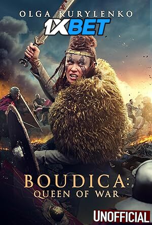 Boudica: Queen of War (2023) [Full Movie] Hindi Dubbed (Unofficial) [WEBRip 720p & 480p] – 1XBET