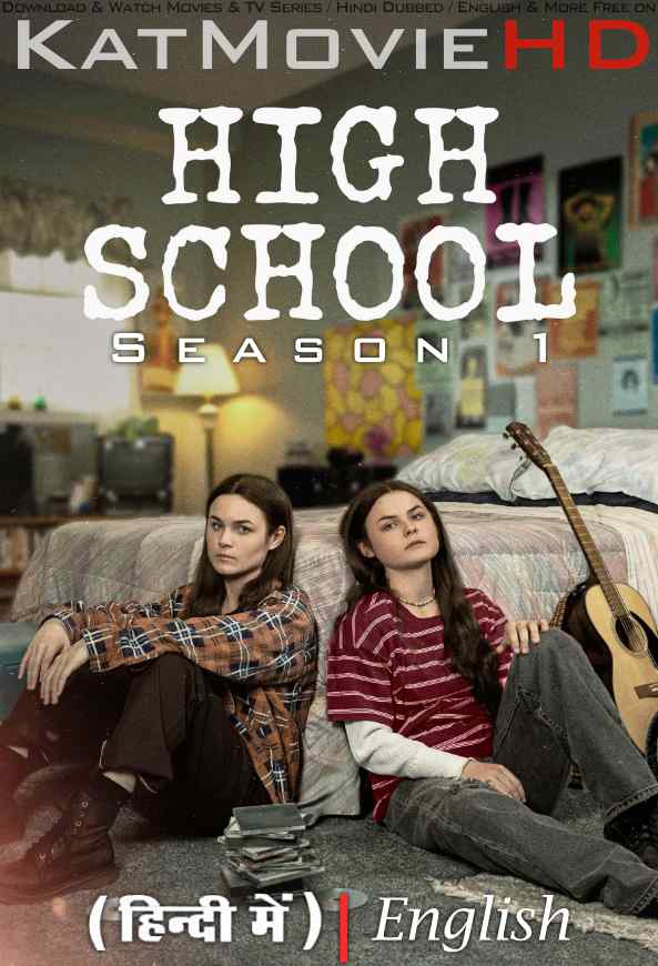 High School (Season 1) Hindi Dubbed (ORG) [Dual Audio] All Episodes | WEBRip 1080p 720p 480p HD [2022 TV Series]