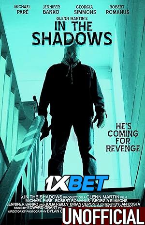 In the Shadows (2023) [Full Movie] Hindi Dubbed (Unofficial) [WEBRip 720p & 480p] – 1XBET
