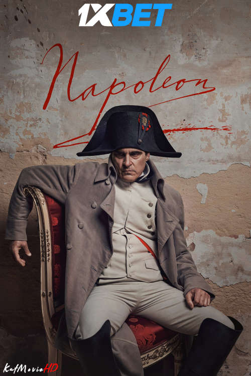 Napoleon (2023) Full Movie in Hindi Dub [CAMRip 1080p / 720p / 480p] – 1XBET