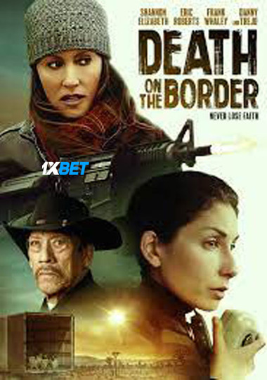 Death on the Border (2023) WEB-HD (MULTI AUDIO) [Bengali (Voice Over)] 720p & 480p HD Online Stream | Full Movie