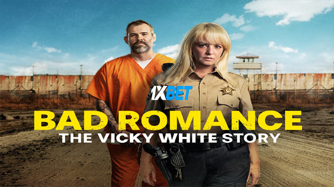 Bad Romance The Vicky White Story (2023) Bengali (Voice Over) English 720p WEB-HD (MULTI AUDIO) x264