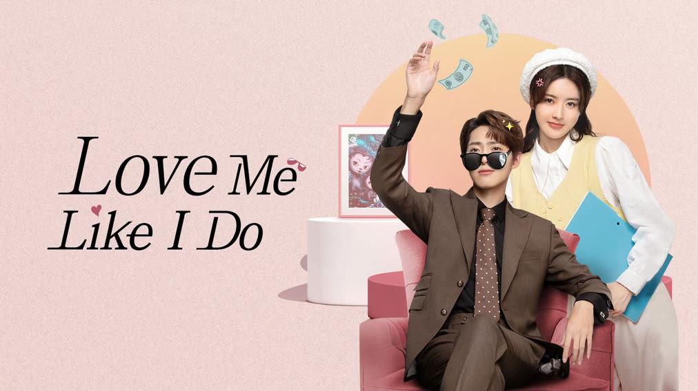 Download Love Me Like I Do (2023) In Hindi 480p & 720p HDRip (Chinese: 我的老板为何那样; RR: लव मी लाइक आई डू) Chinese Drama Hindi Dubbed] ) [ Love Me Like I Do Season 1 All Episodes] Free Download on katmoviehd