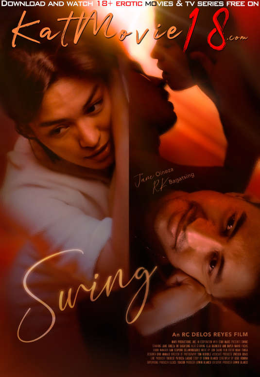 [18+] Swing (2023) UNRATED BluRay 1080p 720p 480p [In Tagalog] With English Subtitles | Erotic Movie [Watch Online / Download] Free on katMovie18.com