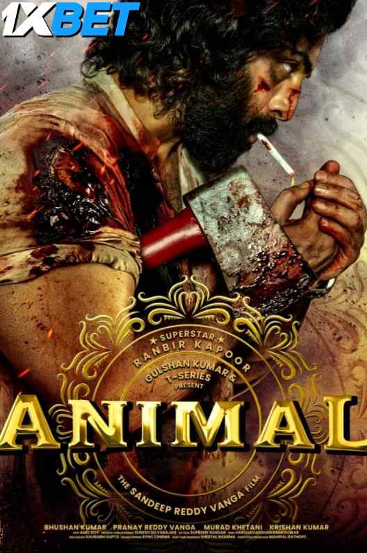 Animal (2023) Full Movie in Hindi [CAMRip 1080p 720p 480p] [Watch Online & Download] – 1XBET