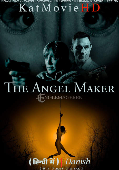 The Angel Maker (2023) Hindi Dubbed (DD 5.1) & Danish [Dual Audio] WEB-DL 1080p 720p 480p HD [Englemageren Full Movie]
