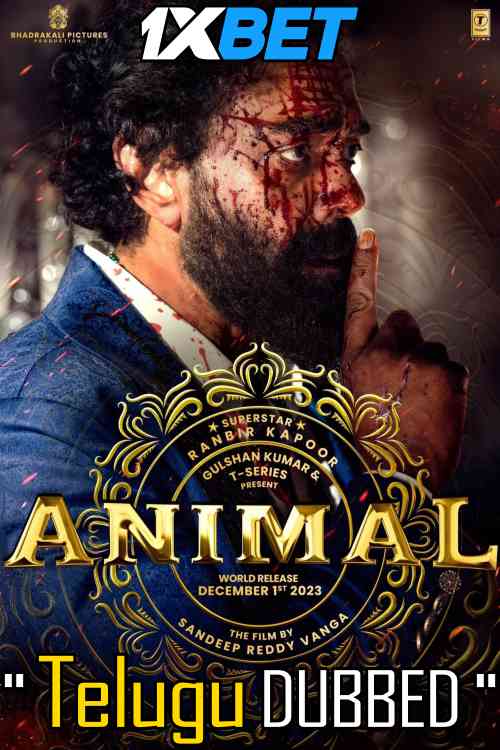 Animal (2023) Full Movie in Telugu Dubbed [CAMRip 1080p 720p 480p] [Watch Online & Download] – 1XBET