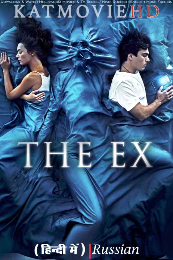 The Ex (2021) Hindi Dubbed (ORG) & Russian [Dual Audio] BluRay 1080p 720p 480p HD [Byvshaya Full Movie]
