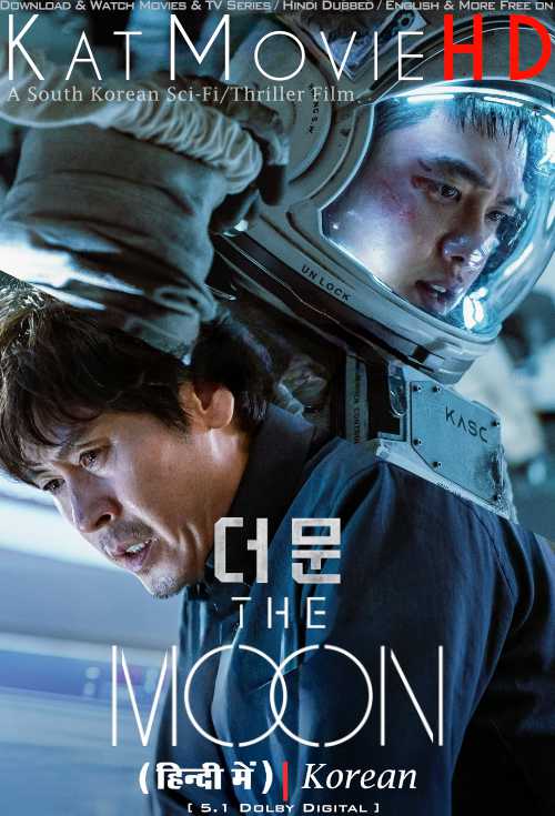 Download The Moon (2023) Quality 720p & 480p Dual Audio [Hindi Dubbed  Korean] The Moon Full Movie On KatMovieHD