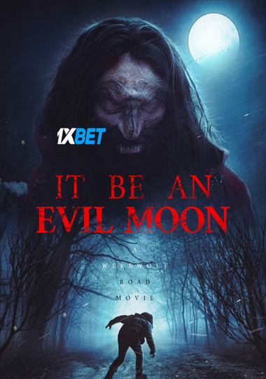 It.Be.An.Evil.Moon.2023.72092a6aecf5ced8b34.jpg