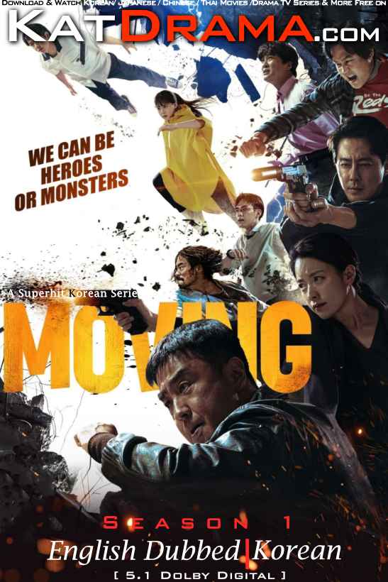 Moving (Season 1) English Dubbed (ORG) & Korean [Dual Audio] All Episodes | WEB-DL 1080p 720p 480p HD [2023 K-Drama Series]