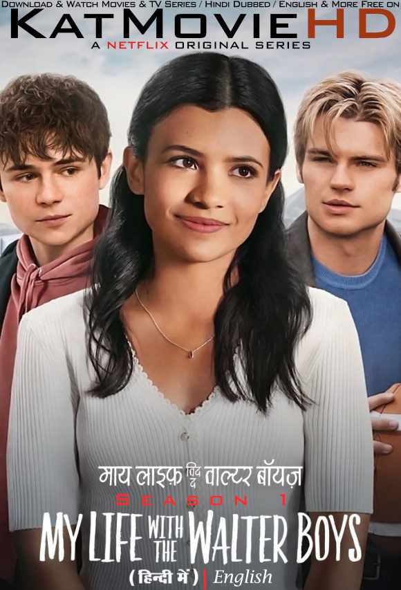 My Life with the Walter Boys (Season 1) Hindi Dubbed (DD 5.1) & English] Dual Audio WEB-DL 1080p 720p 480p [2023 Netflix Series]