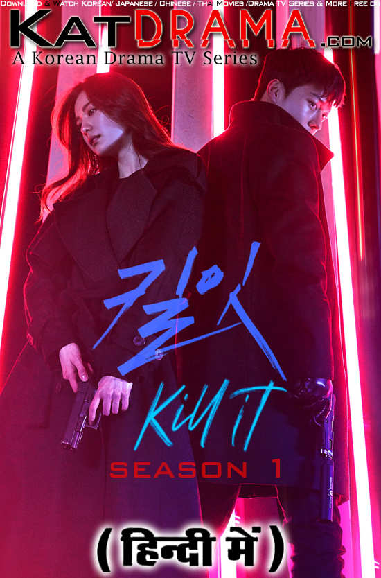 Kill It (Season 1) in Hindi WEB-DL 1080p 720p 480p HD [2019 K-Drama Series] [All Episode – zip Added !]