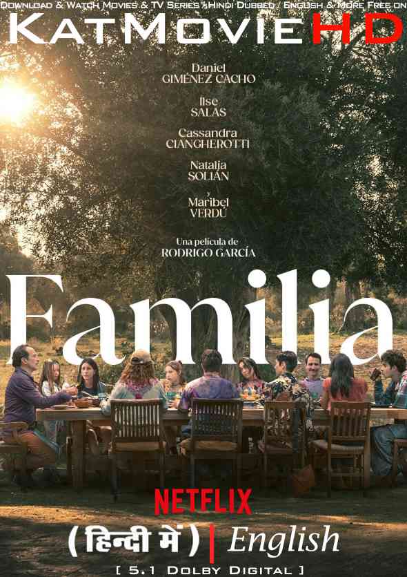 Familia (2023) Hindi Dubbed (DD 5.1) & English [Dual Audio] WEBRip 1080p 720p 480p [Full Movie] – Netflix