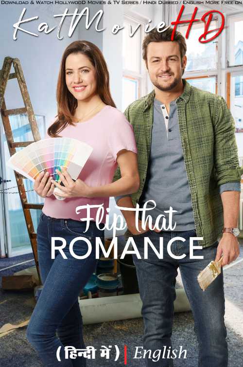 Flip That Romance (2019) Hindi Dubbed & English [Dual Audio] WEB-DL 1080p 720p 480p [Full Movie]