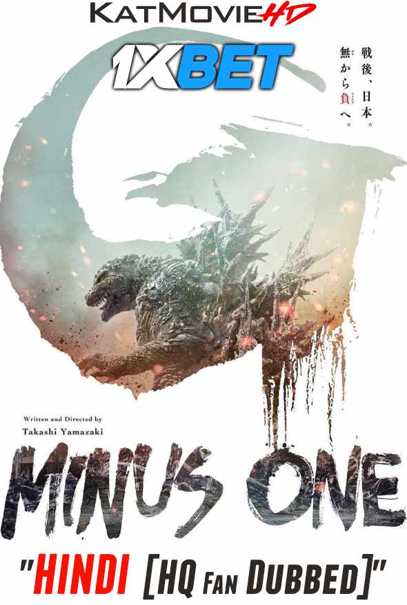 Godzilla Minus One (2023) Full Movie in Hindi HQ Dubbed [CAMRip 1080p 720p 480p]  1XBET