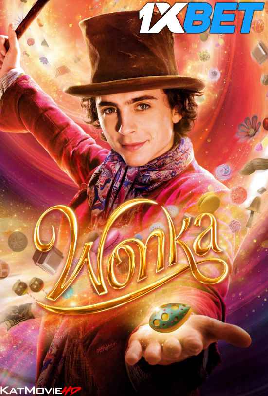 Wonka (2023) Full Movie [In English] With Hindi Subtitles [CAMRip 720p & 480p] Watch Online – 1XBET