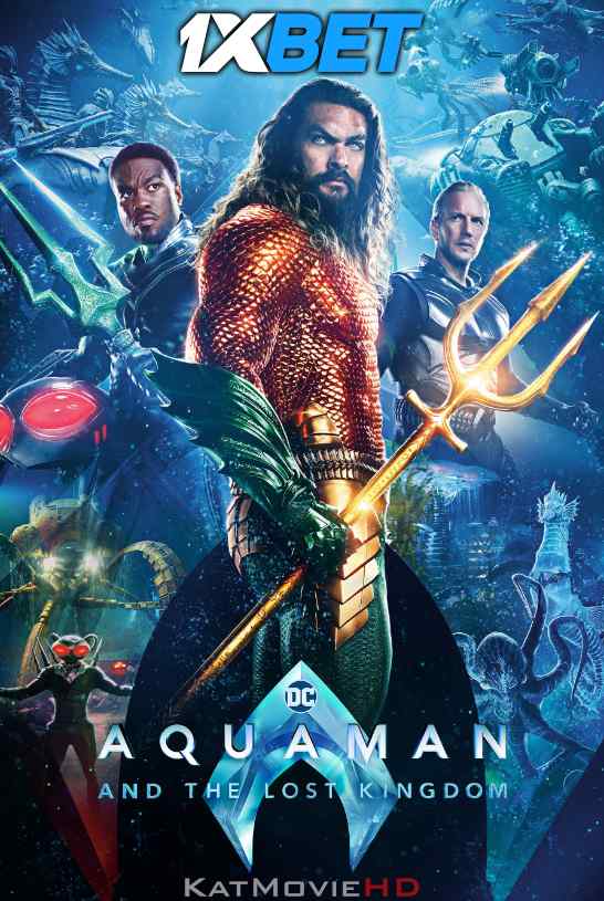 Aquaman 2 the Lost Kingdom (2023 Movie) Full Movie in Hindi Dubbed [CAMRip 1080p 720p 480p] – 1XBET