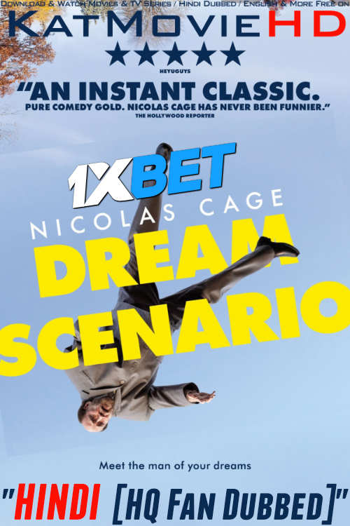 Dream Scenario (2023) [Full Movie] Hindi HQ Dubbed [WEBRip 1080p 720p 480p HD] – 1XBET