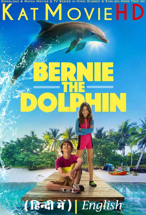 Bernie The Dolphin (2018 Movie) Hindi Dubbed (ORG) & English [Dual Audio] BluRay 1080p 720p 480p HD