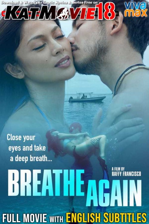 Breathe-Again-2022-UNRATED-Full-Movie-Vivamax-English.jpg