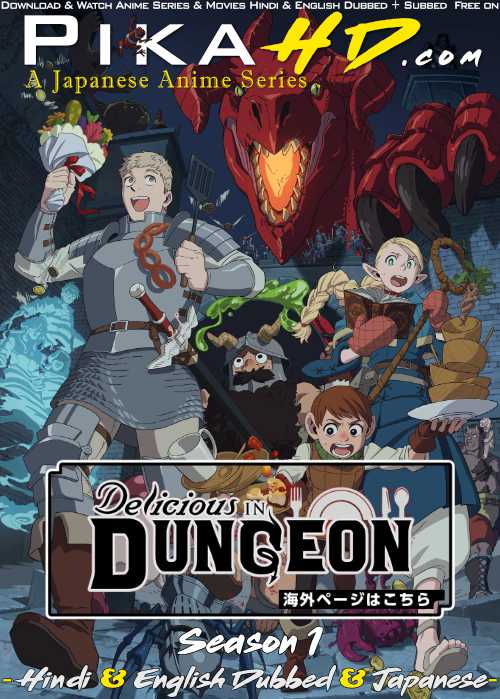 Download Delicious in Dungeon (Season 1) Hindi (ORG) [Dual Audio] All Episodes | WEB-DL 1080p 720p 480p HD [Delicious in Dungeon 2024– Anime Series] Watch Online or Free on KatMovieHD & PikaHD.com .