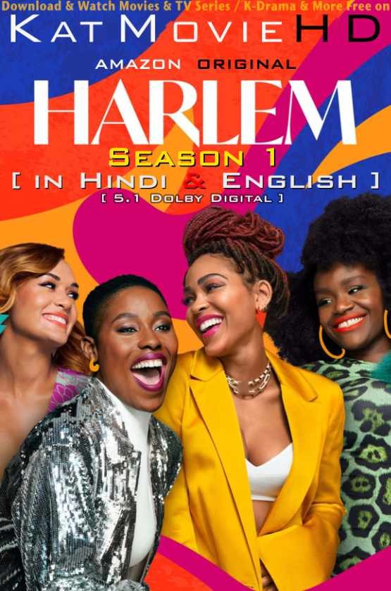 Harlem (Season 1) Hindi Dubbed (ORG) [Dual Audio] All Episodes | WEB-DL 1080p 720p 480p HD [2021 TV Series]