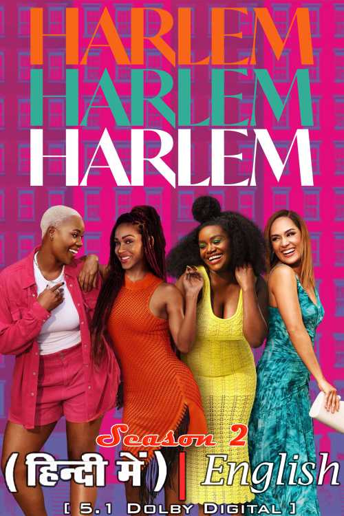 Harlem (Season 2) Hindi Dubbed (ORG) [Dual Audio] WEB-DL 1080p 720p 480p HD [2023 Amazon Prime Series] [ S2 All Episodes]