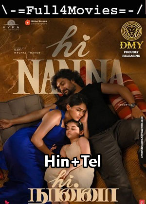 Hi Nanna (2023) 1080p | 720p | 480p WEB-HDRip [Hindi + Telugu (DD5.1)]