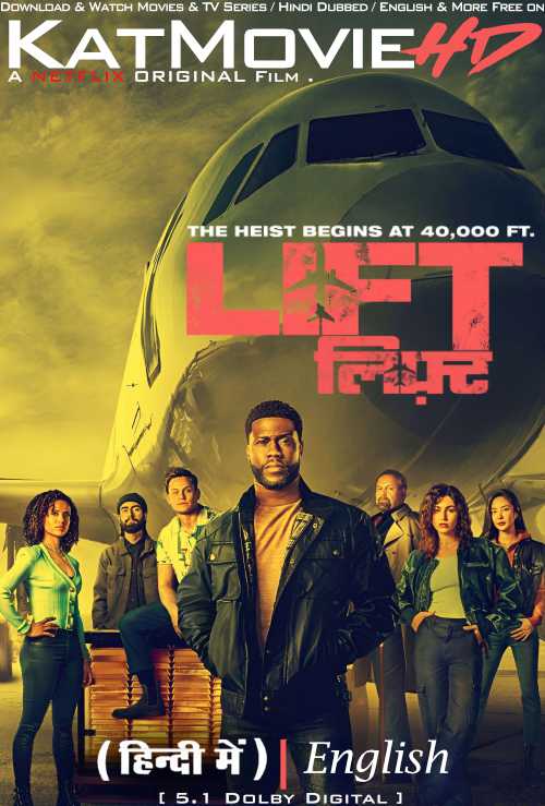 LIFT (2024) Hindi Dubbed (5.1 DD) & English [Dual Audio] WEB-DL 1080p 720p 480p HD [Netflix Movie]