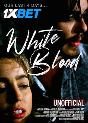 Download White Blood (2023) Bluray 1080p and 720p & 480p HD Dual Audio [Hindi Dubbed] White Blood Full Movie On KatMovieHD