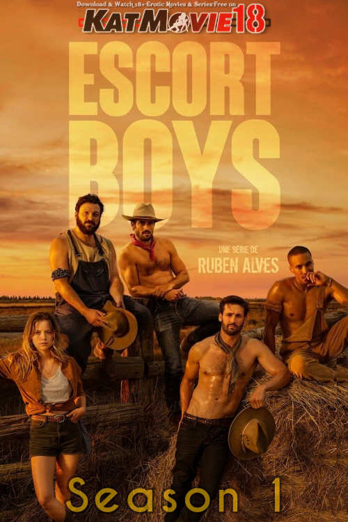 [18+] Escort Boys (Season 1 All Episodes) UNRATED [In English] WEB-DL 1080p 720p 480p HD | 2023 TV Series