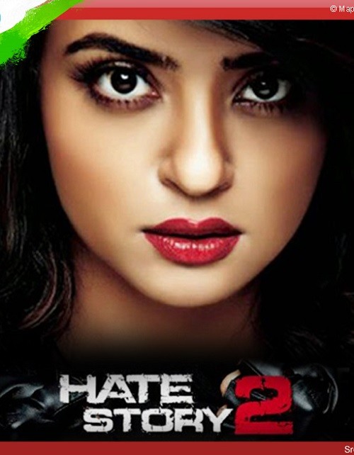 Hate Story 2 Full Movie (2014) Hindi 720p | 480p WEB-HDRip Download