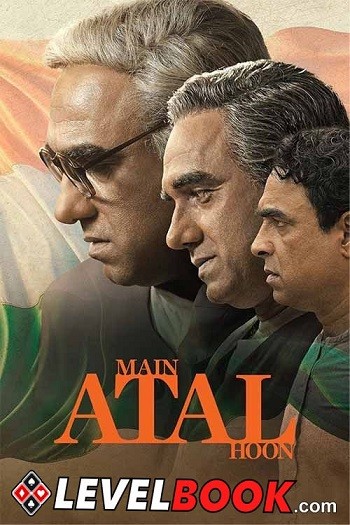Main Atal Hoon 2024 Hindi Movie 1080p 720p 480p Pre-DVDRip x264